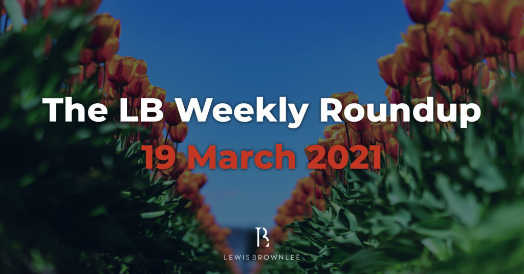 LB Weekly Roundup 19 March 2021